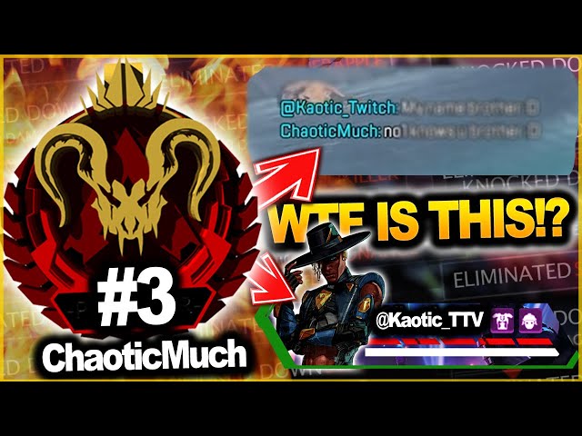 APEX RANK #3 (ChaoticMuch) PLAYED WITH Kaotic_TTV IN APEX RANKED AND THIS IS WHAT HAPPENED.....