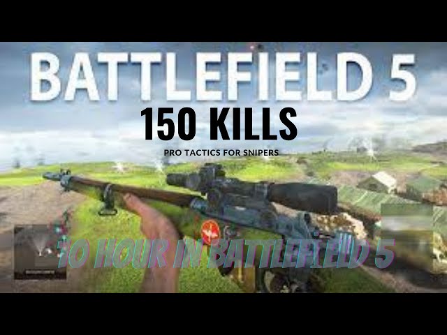 150 KILLSTREAK WITH A SNIPER! -  IN Battlefield 5 Pro Tactıcs For Sniper