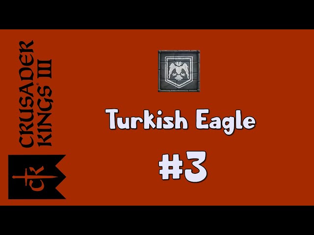 Ck3 Türk Kartalı Başarımı #03 l Crusader Kings 3 Türkçe