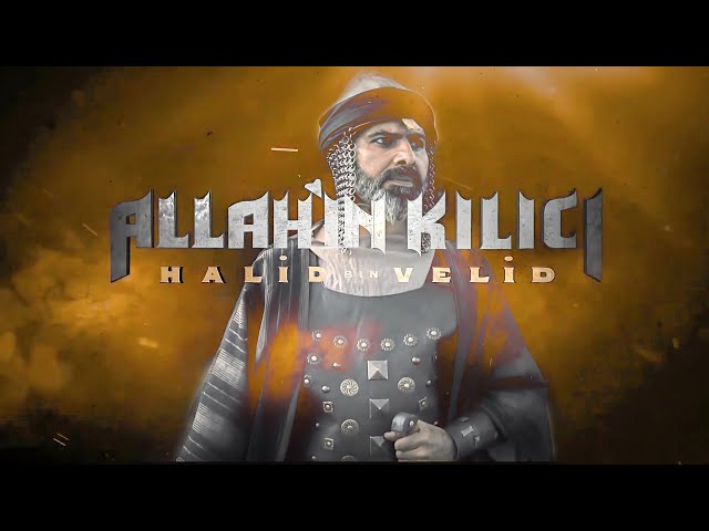 HALİD BİN VELİD | ALLAH’IN KILICI