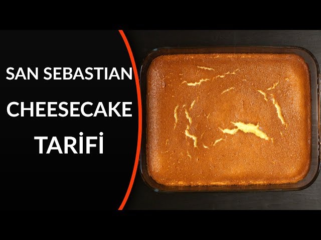 CHEESECAKE - San SEBASTAN Cheesecake tarifi